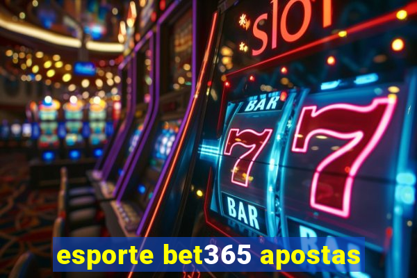 esporte bet365 apostas